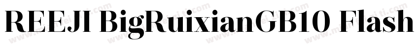 REEJI BigRuixianGB10 Flash Black字体转换